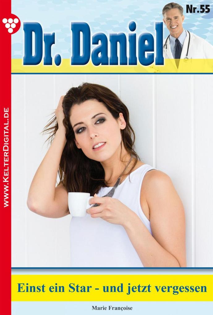 Dr. Daniel 55 - Arztroman