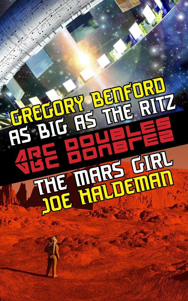 The Mars Girl & As Big as the Ritz (ARC Doubles #1)