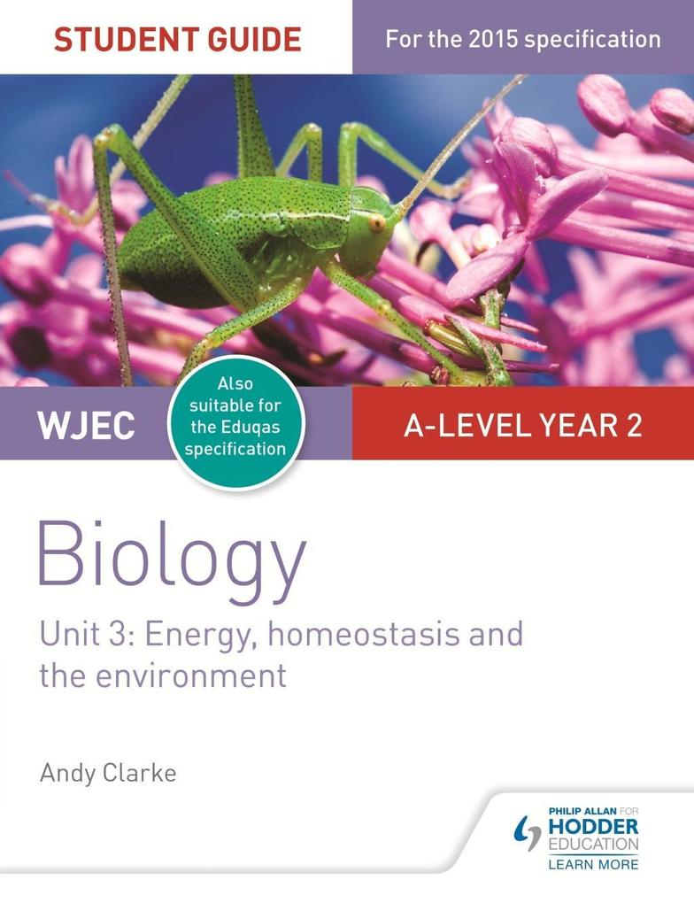 WJEC/Eduqas A-level Year 2 Biology Student Guide: Energy homeostasis and the environment
