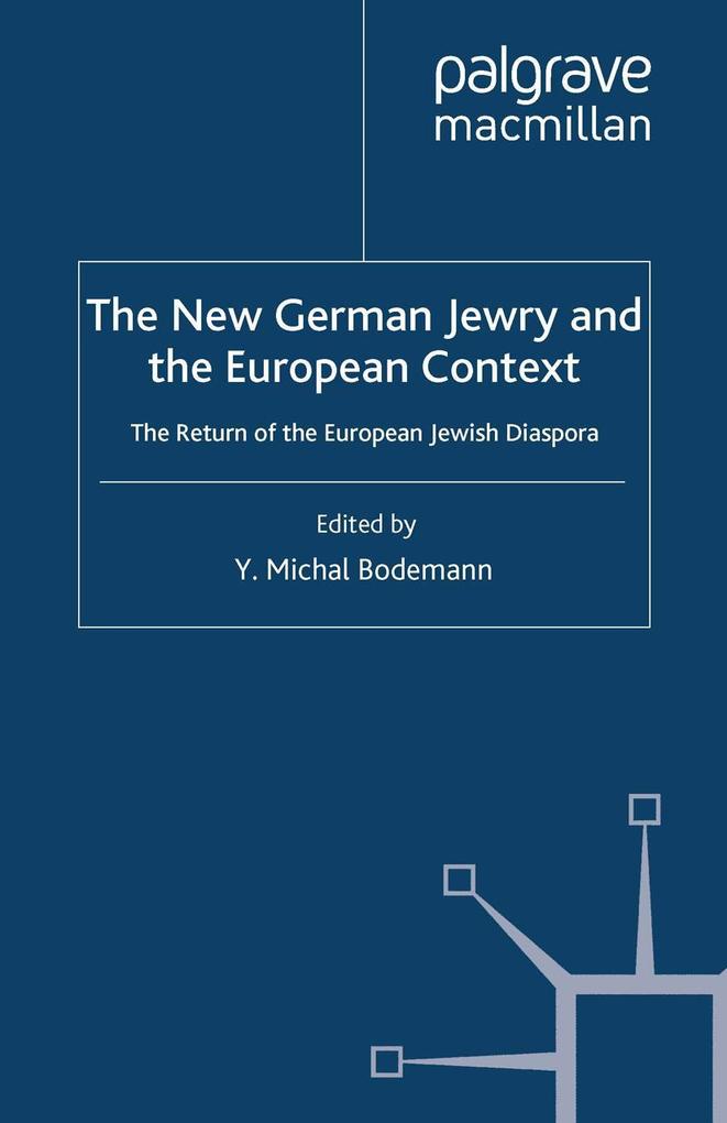 The New German Jewry and the European Context