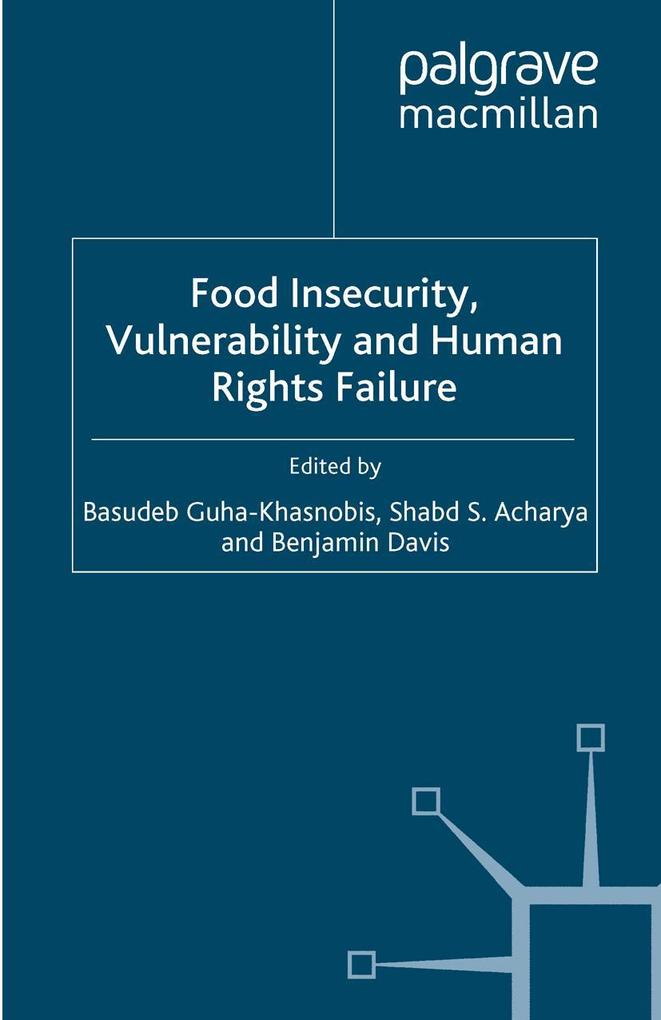 Food Insecurity Vulnerability and Human Rights Failure