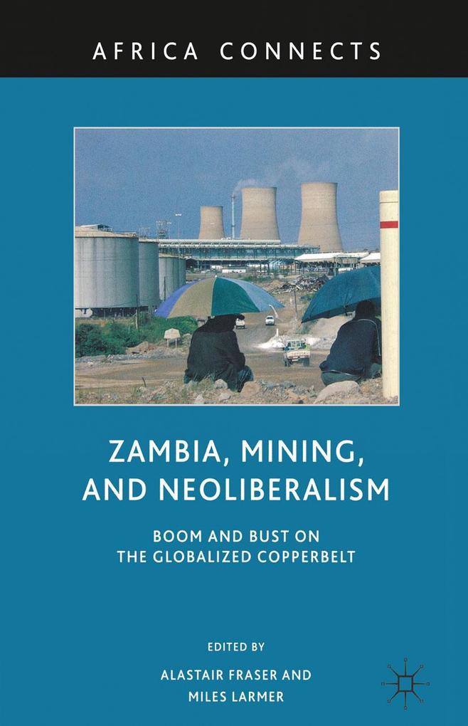 Zambia Mining and Neoliberalism