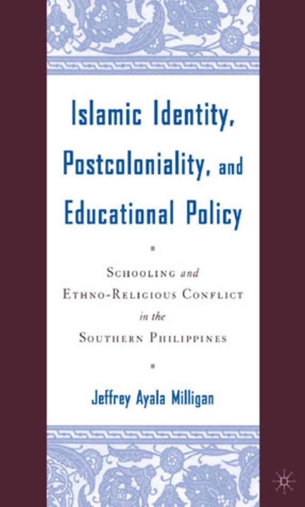 Islamic Identity Postcoloniality and Educational Policy