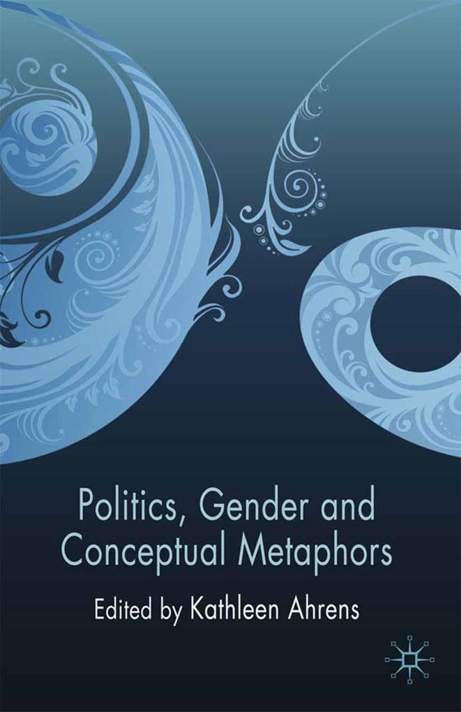 Politics Gender and Conceptual Metaphors