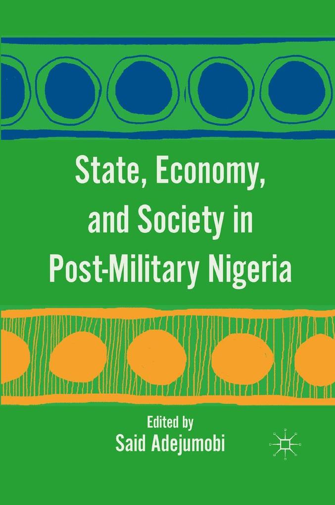 State Economy and Society in Post-Military Nigeria