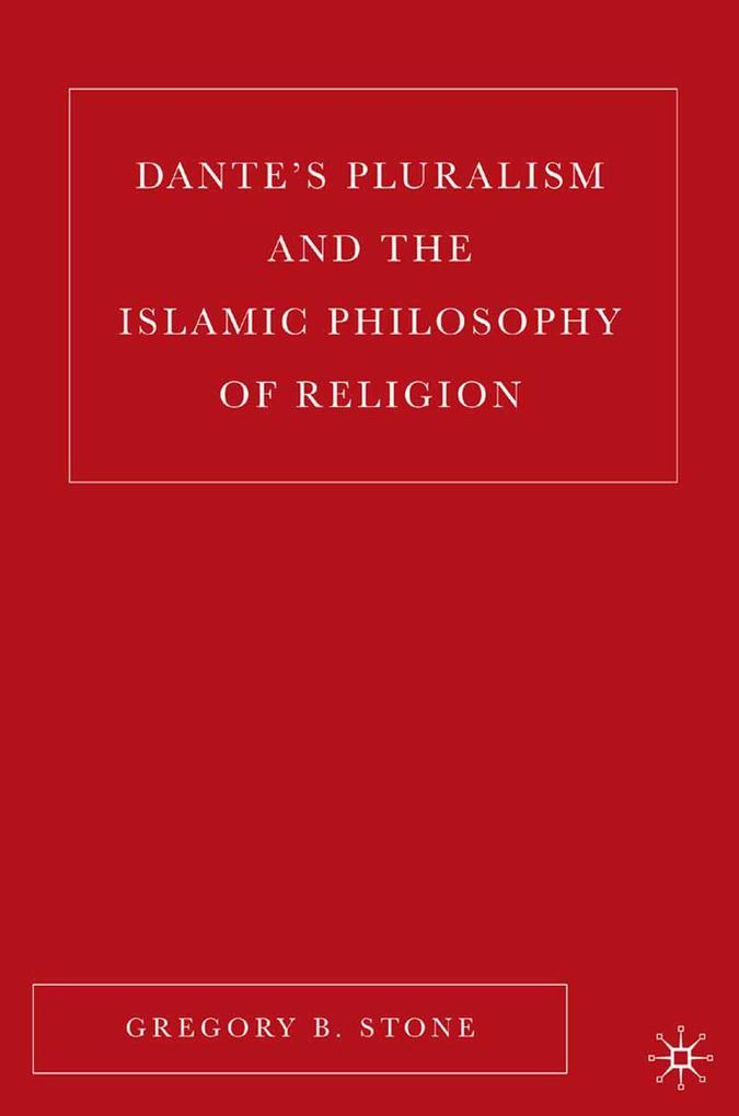 Dante's Pluralism and the Islamic Philosophy of Religion