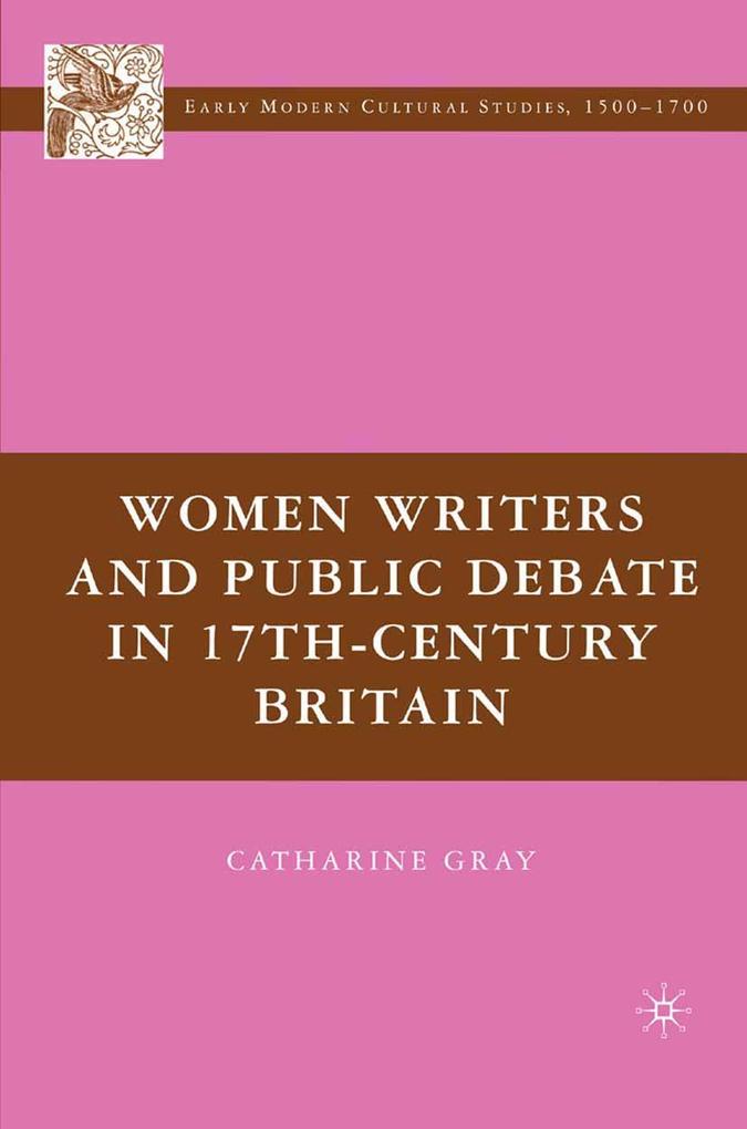 Women Writers and Public Debate in 17th-Century Britain