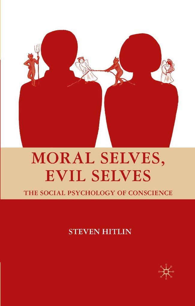 Moral Selves Evil Selves
