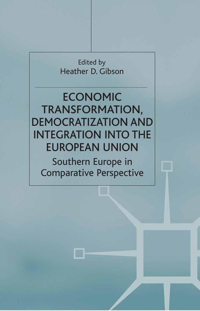 Economic Transformation Democratization and Integration Into the European Union