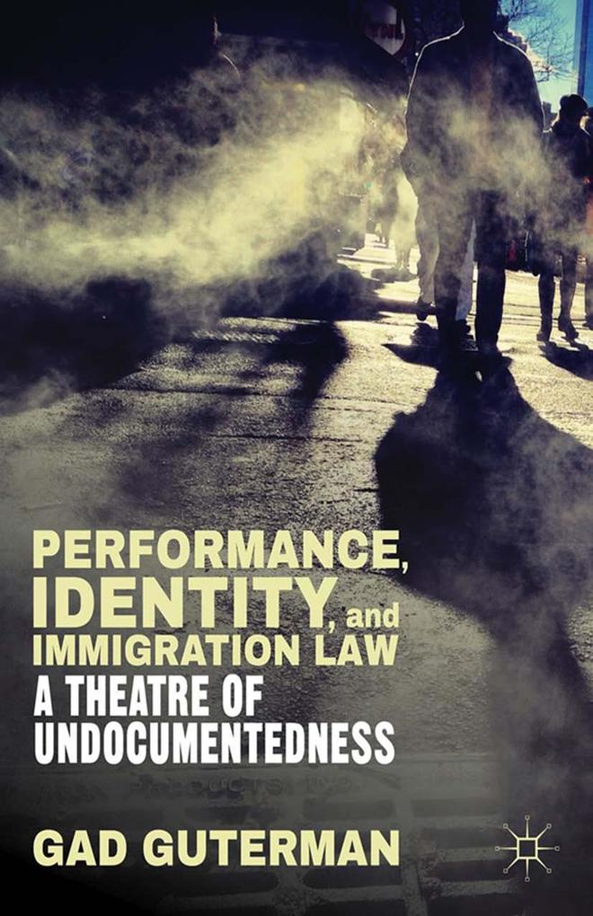 Performance Identity and Immigration Law