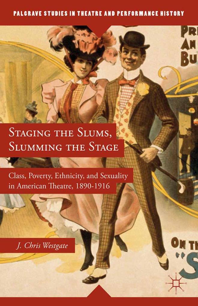Staging the Slums Slumming the Stage