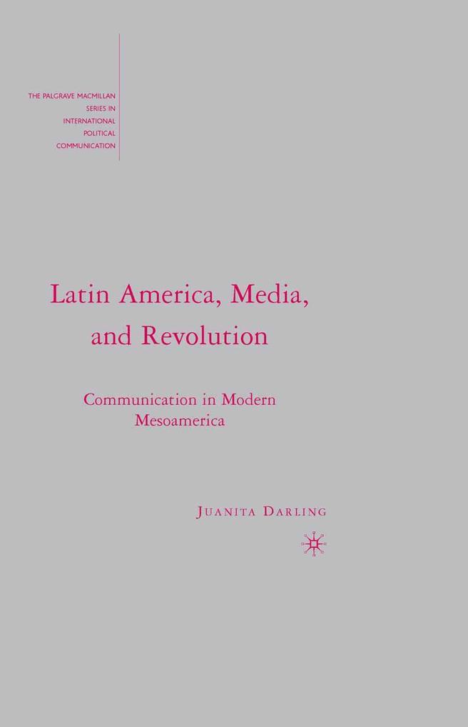 Latin America Media and Revolution