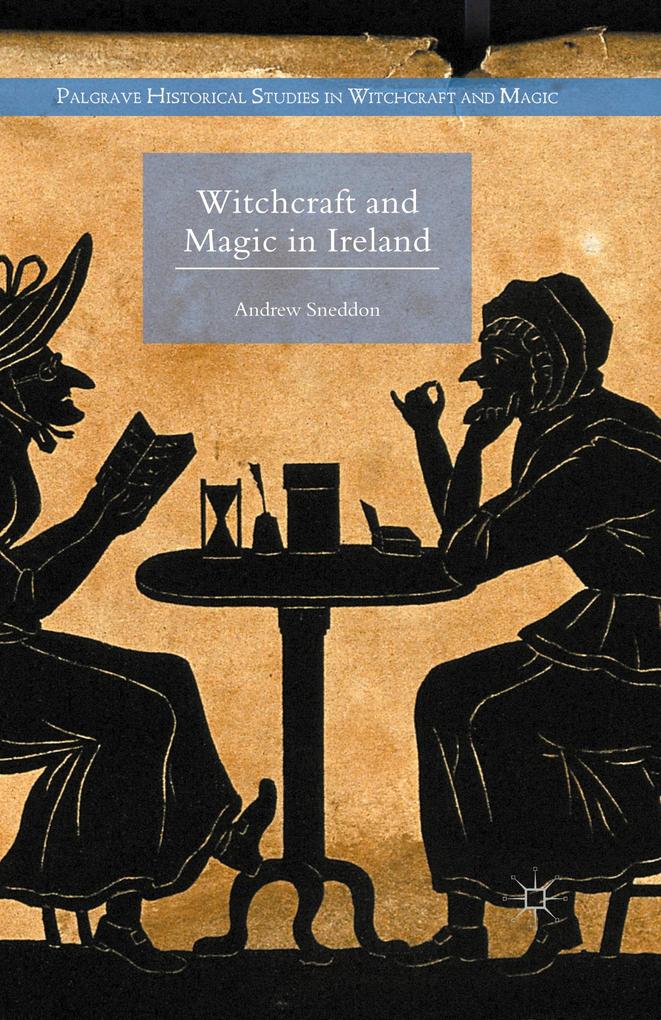 Witchcraft and Magic in Ireland