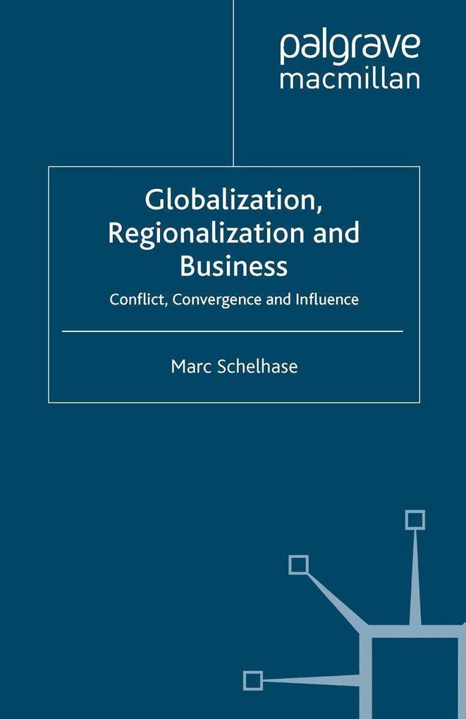 Globalization Regionalization and Business