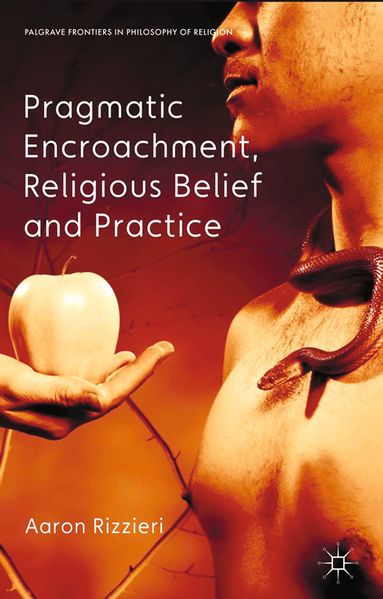 Pragmatic Encroachment Religious Belief and Practice