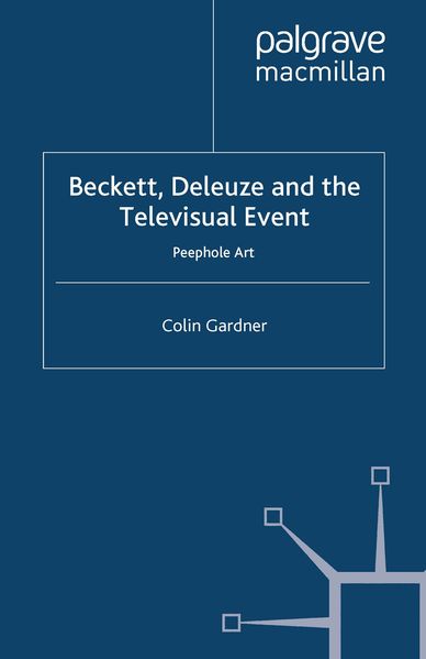 Beckett Deleuze and the Televisual Event