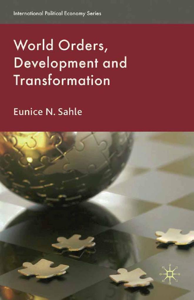 World Orders Development and Transformation