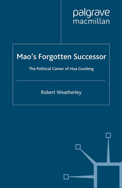 Mao's Forgotten Successor