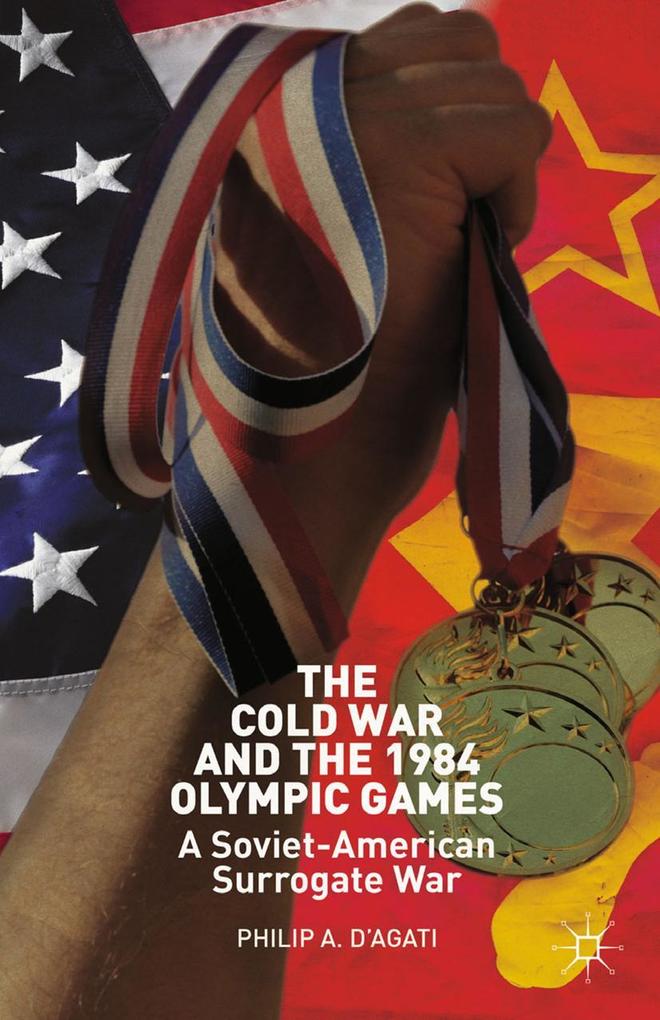 The Cold War and the 1984 Olympic Games