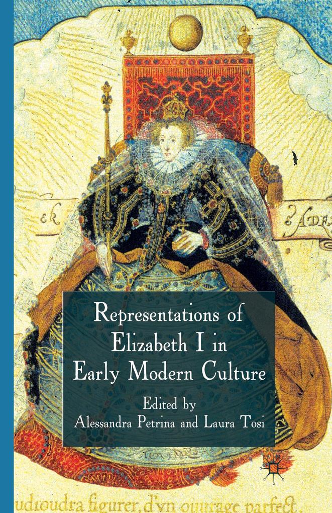 Representations of Elizabeth I in Early Modern Culture