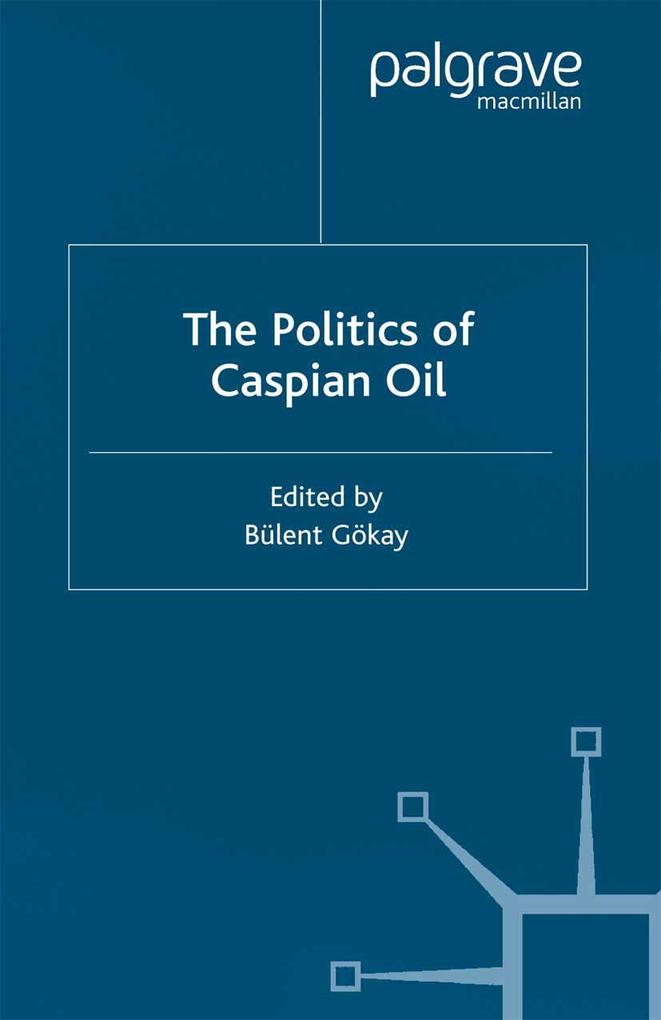 The Politics of the Caspian Oil