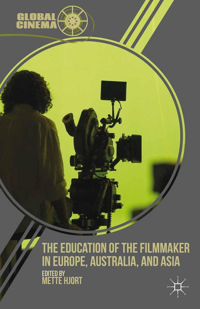 The Education of the Filmmaker in Europe Australia and Asia