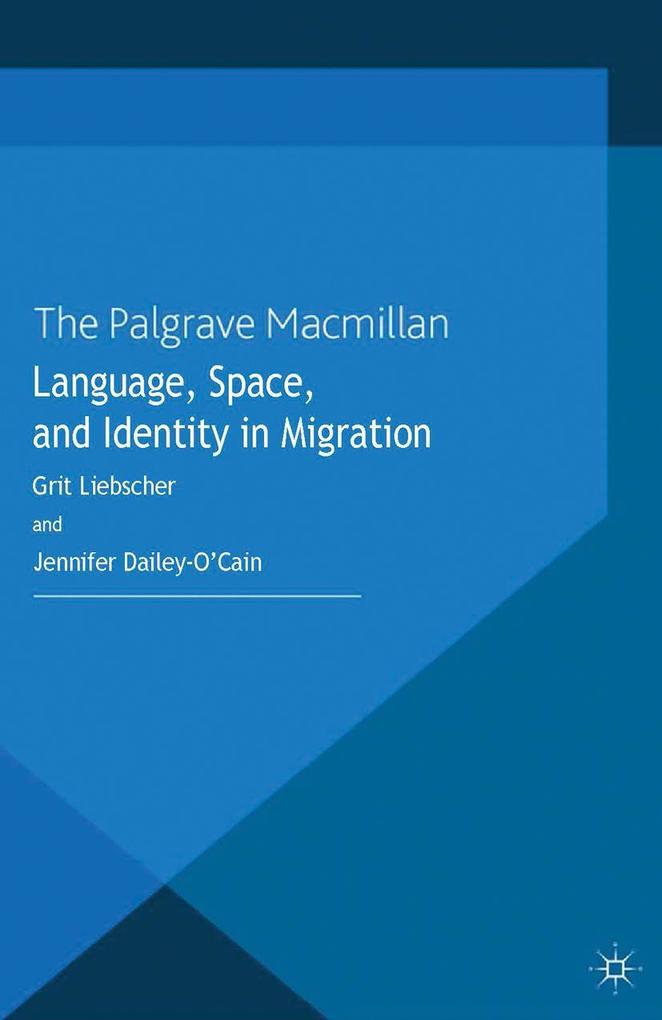 Language Space and Identity in Migration