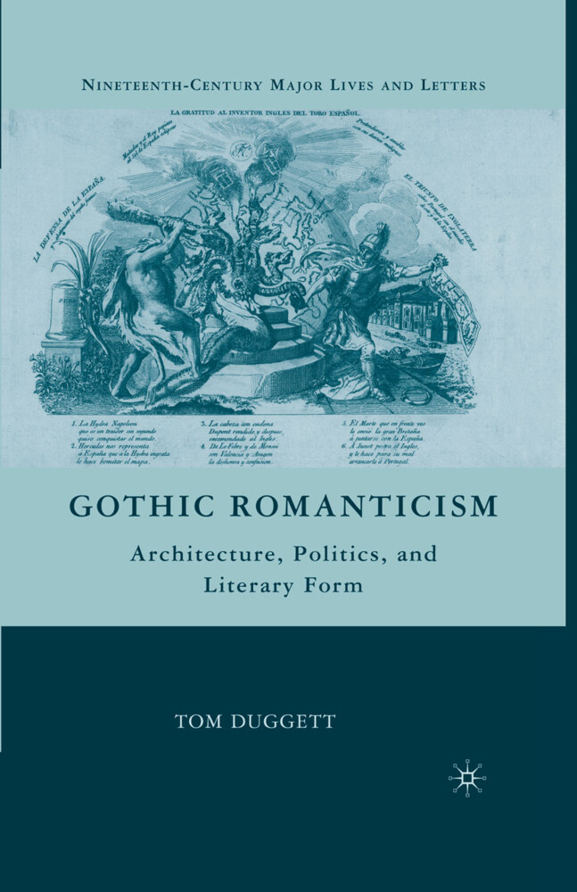 Gothic Romanticism - T. Duggett