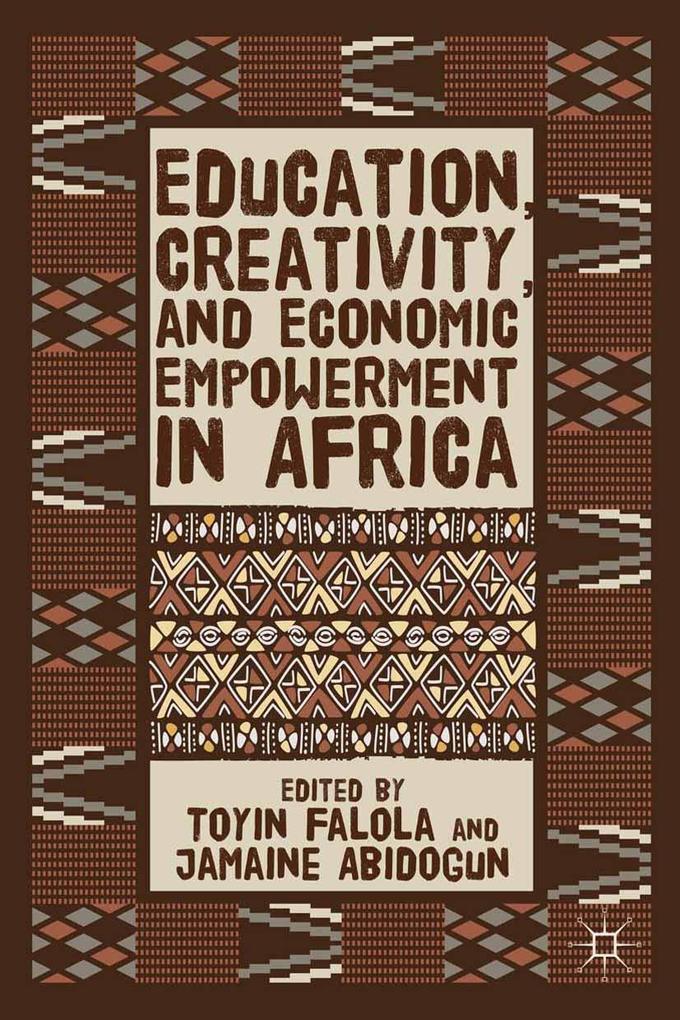 Education Creativity and Economic Empowerment in Africa
