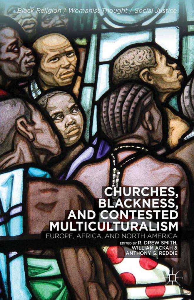 Churches Blackness and Contested Multiculturalism