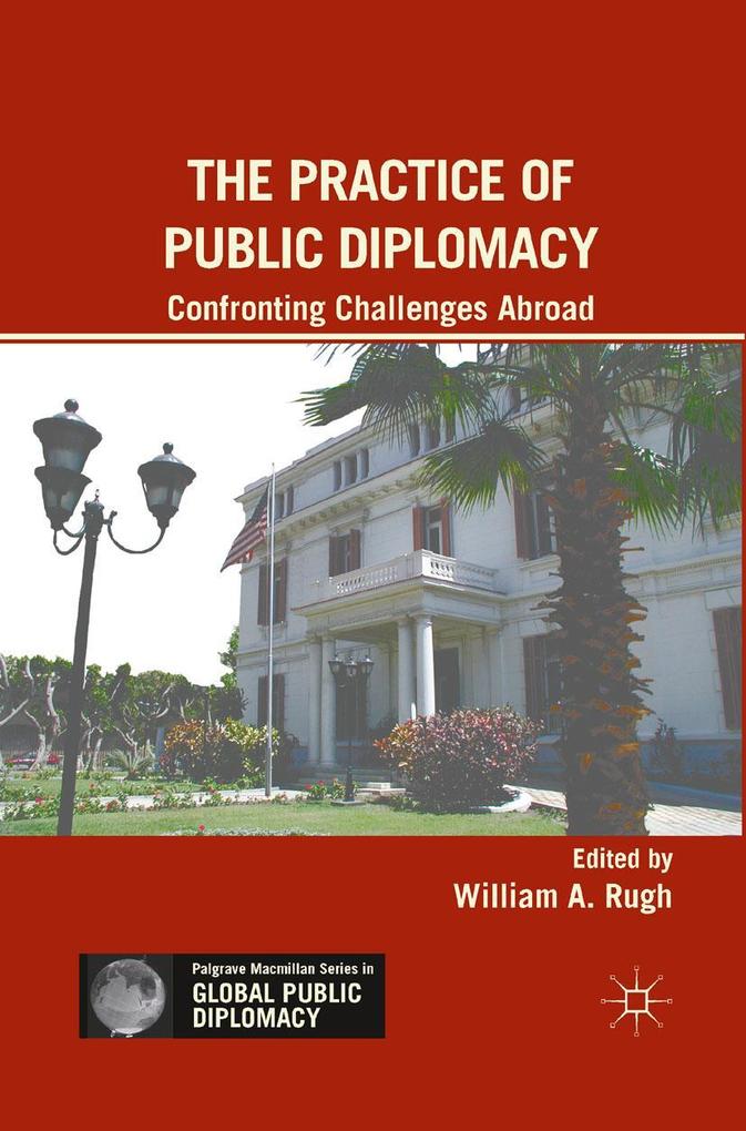 The Practice of Public Diplomacy