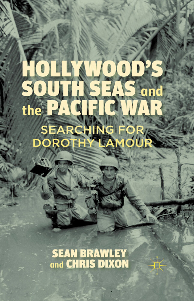 Hollywoods South Seas and the Pacific War