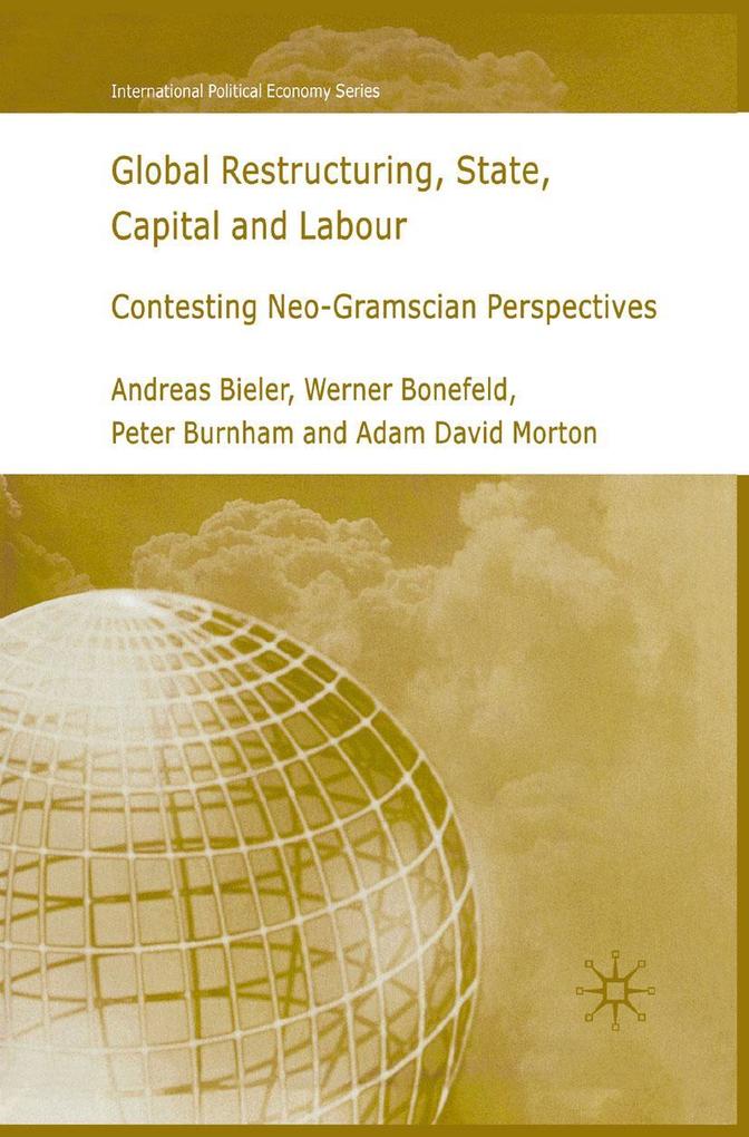 Global Restructuring State Capital and Labour