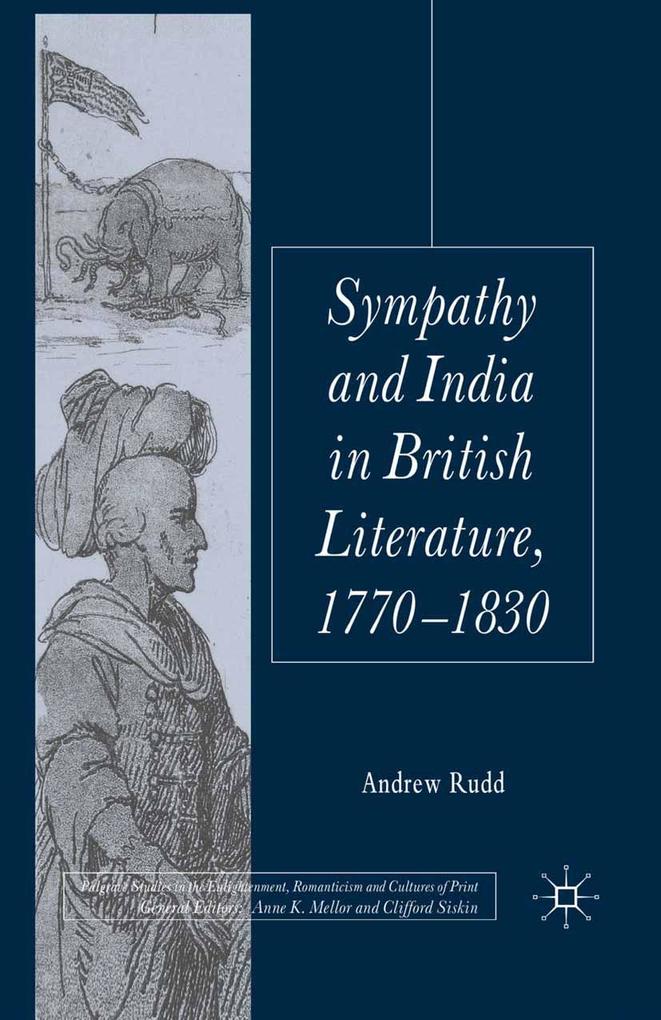 Sympathy and India in British Literature 1770-1830