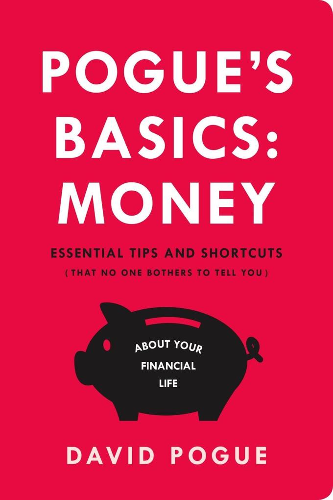 Pogue‘s Basics: Money