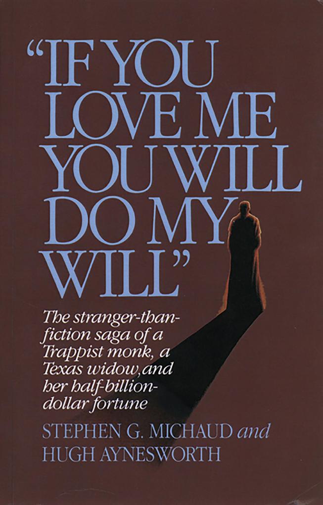 'If You Love Me You Will Do My Will'