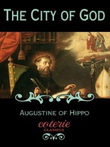 The City of God als eBook Download von Saint Augustine Hippo - Saint Augustine Hippo