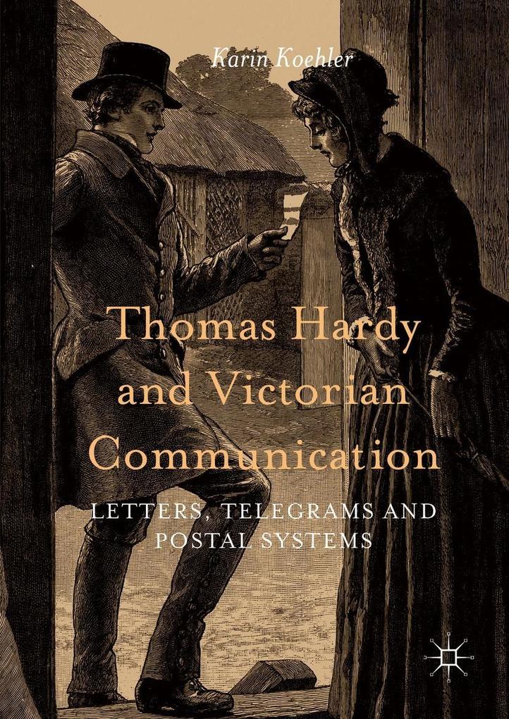 Thomas Hardy and Victorian Communication