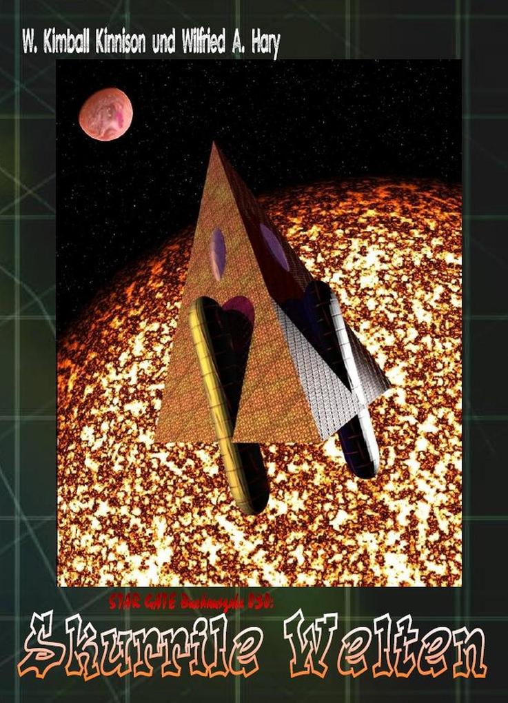 STAR GATE Buchausgabe 030: Skurrile Welten