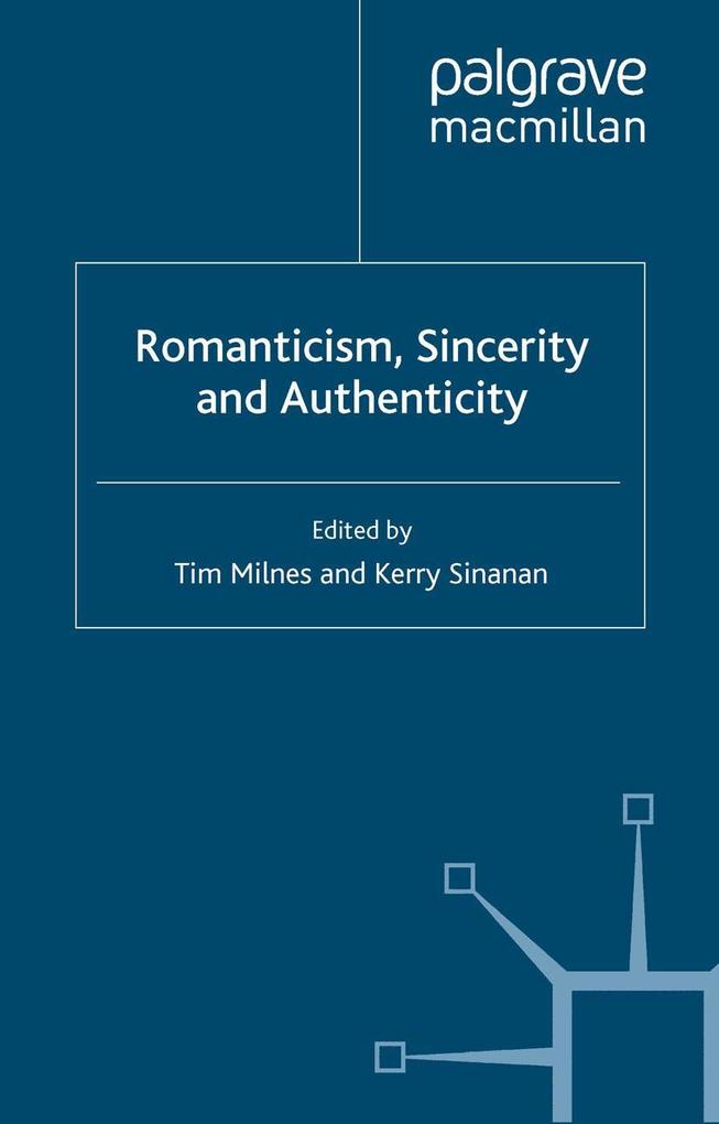 Romanticism Sincerity and Authenticity