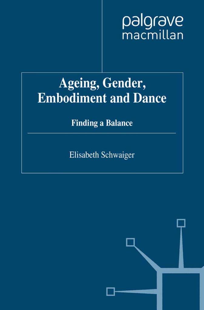 Ageing Gender Embodiment and Dance