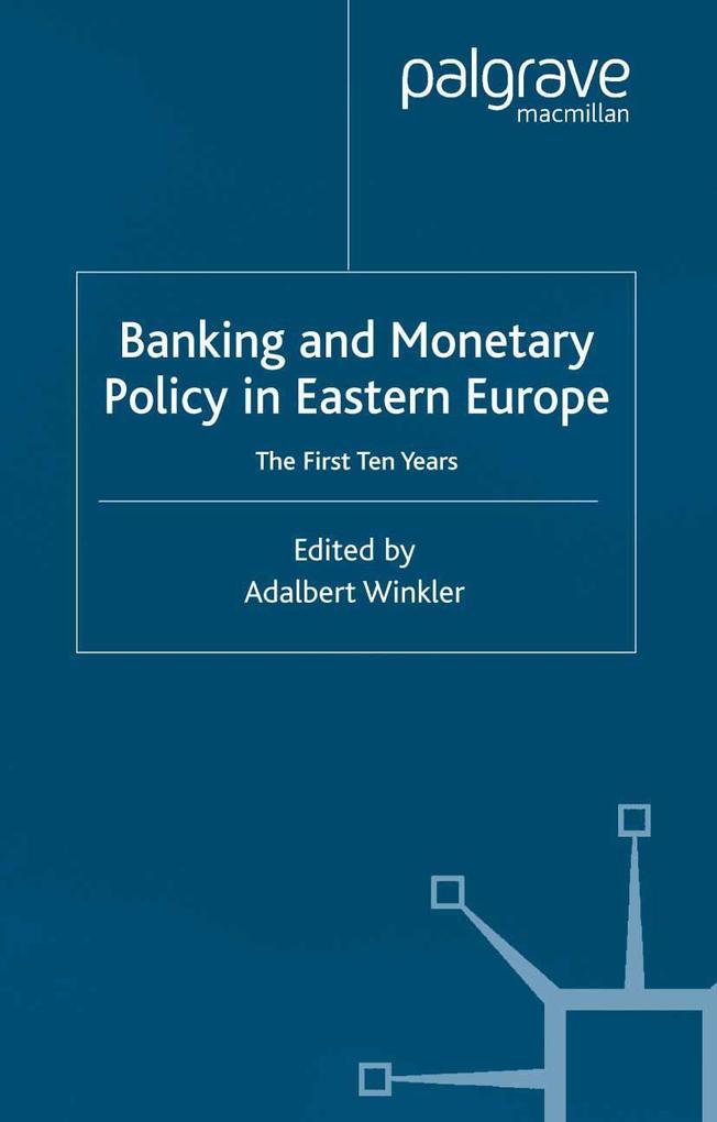 Banking and Monetary Policy in Eastern Europe