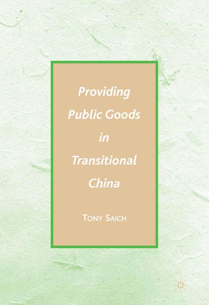 Providing Public Goods in Transitional China