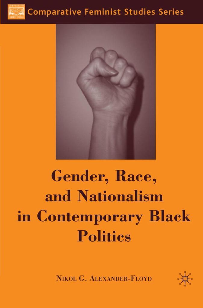 Gender Race and Nationalism in Contemporary Black Politics