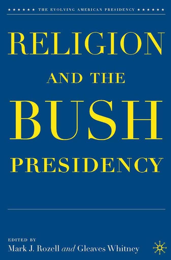 Religion and the Bush Presidency