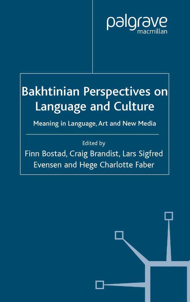 Bakhtinian Perspectives on Language and Culture