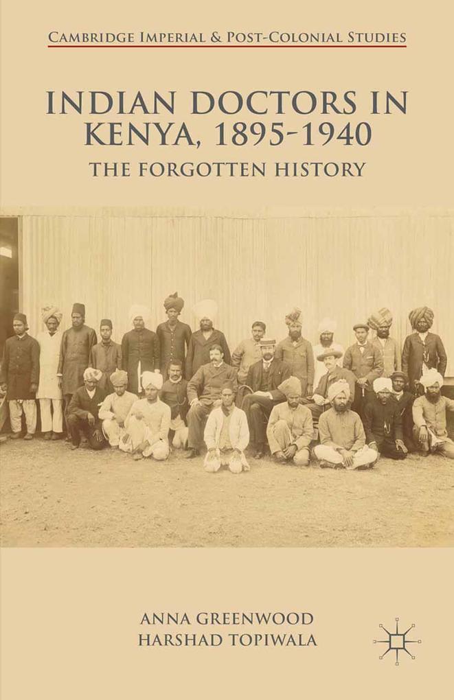 Indian Doctors in Kenya 1895-1940