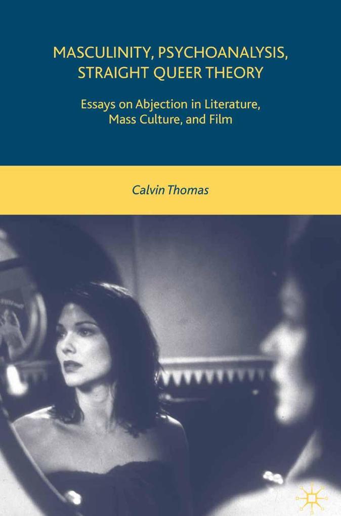 Masculinity Psychoanalysis Straight Queer Theory