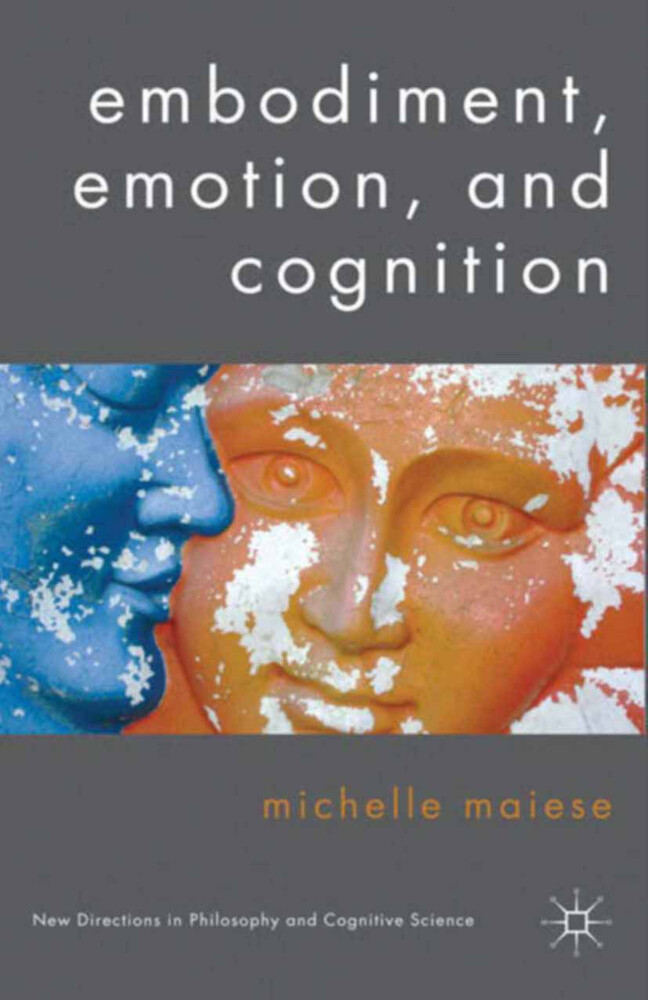 Embodiment Emotion and Cognition