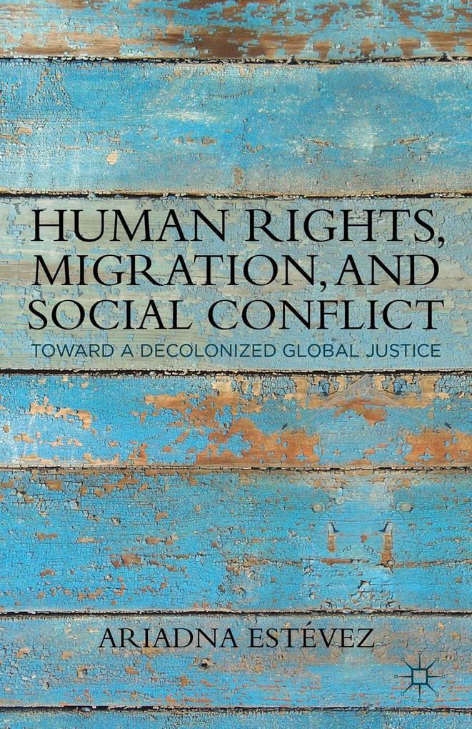 Human Rights Migration and Social Conflict